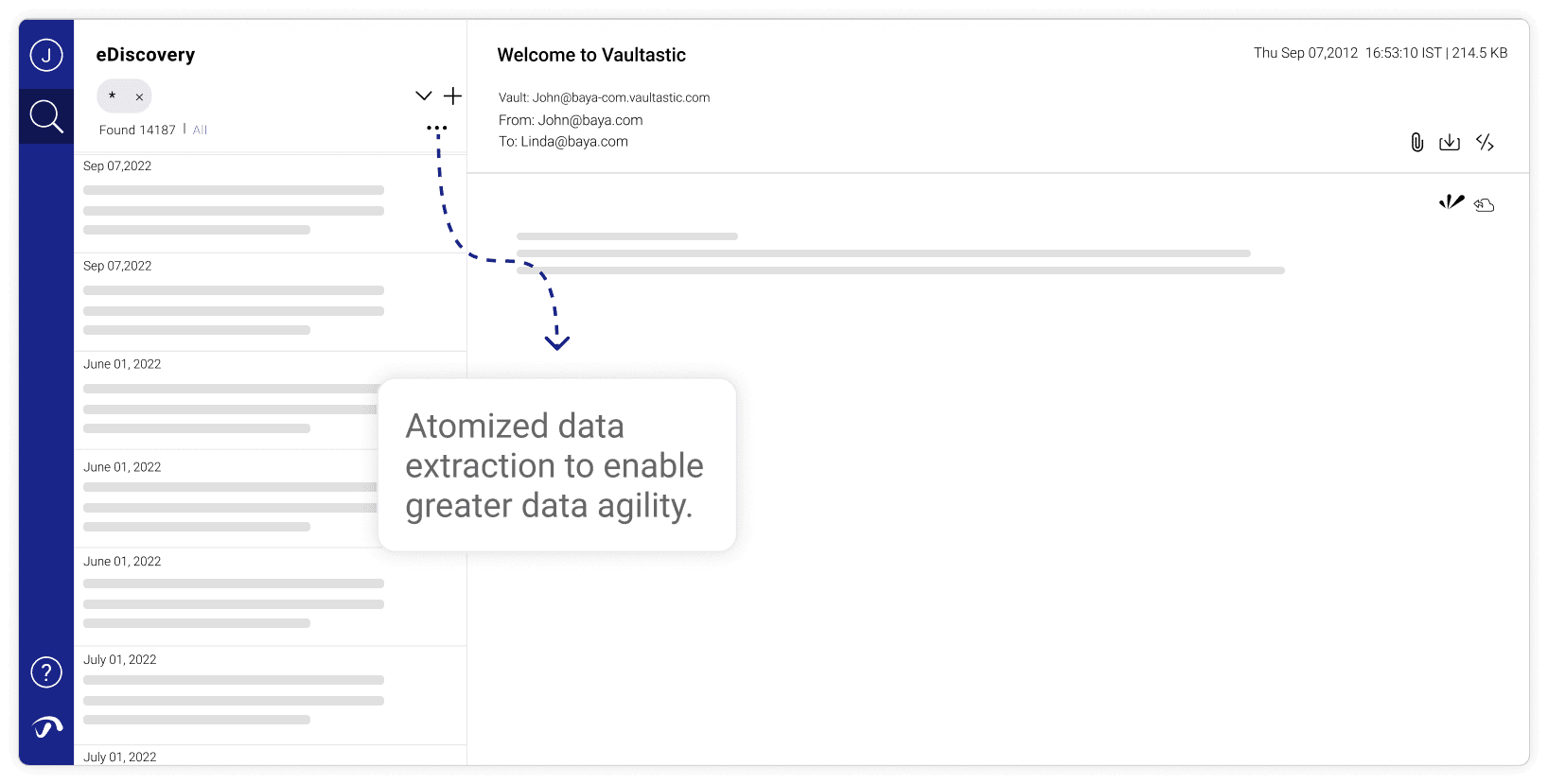 A distinguished feature of Vaultastic is the automized data extraction to enable greater data agility.